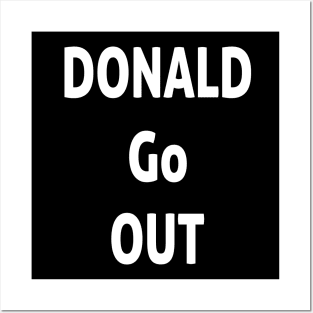 Donald Go Out Posters and Art
